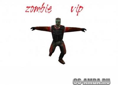 Zombie VIP Для зомби сервера Cs 1.6