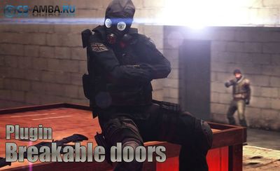 Плагин «Breakable doors» для КС 1.6