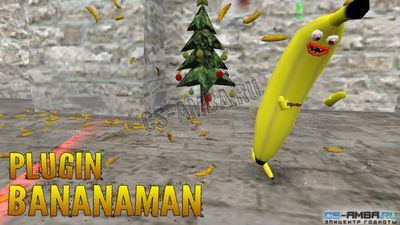 Плагин «Banana Man — Человек банан» для CS 1.6