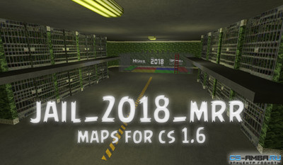 Jail_2018_mrr - Карта для JB сервера CS 1.6