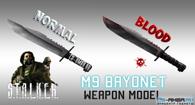 M9 Bayonet S.T.A.L.K.E.R | Blood and Normal